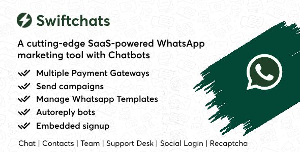 Swiftchats – SaaS enabled Whatsapp marketing tool with chat bots.